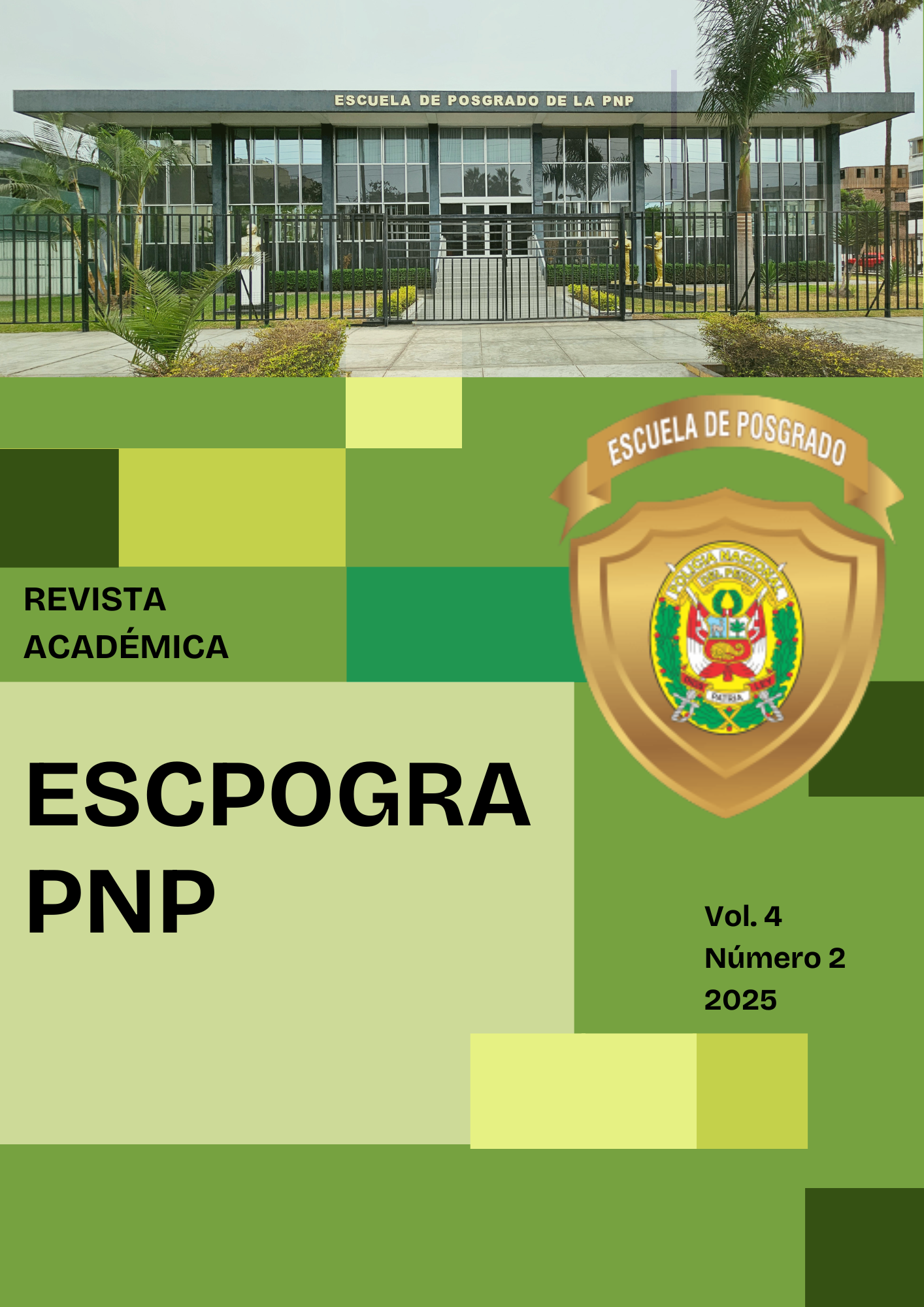 					Ver Vol. 4 Núm. 2 (2025): ESCPOGRA PNP
				
